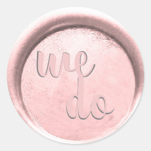 *~  WE DO Blush Wax Seal Wedding