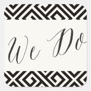 We Do Classic Script Geometric Greek Key Wedding Square Sticker