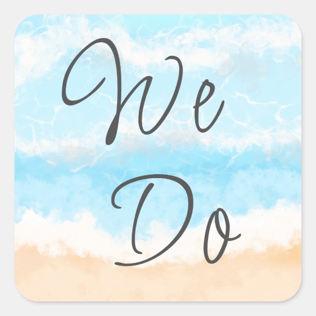 We Do |  Coastal Wedding Envelope Sealers Square Sticker (Front)