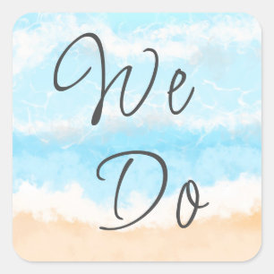 We Do    Coastal Wedding Envelope Sealers Square Sticker
