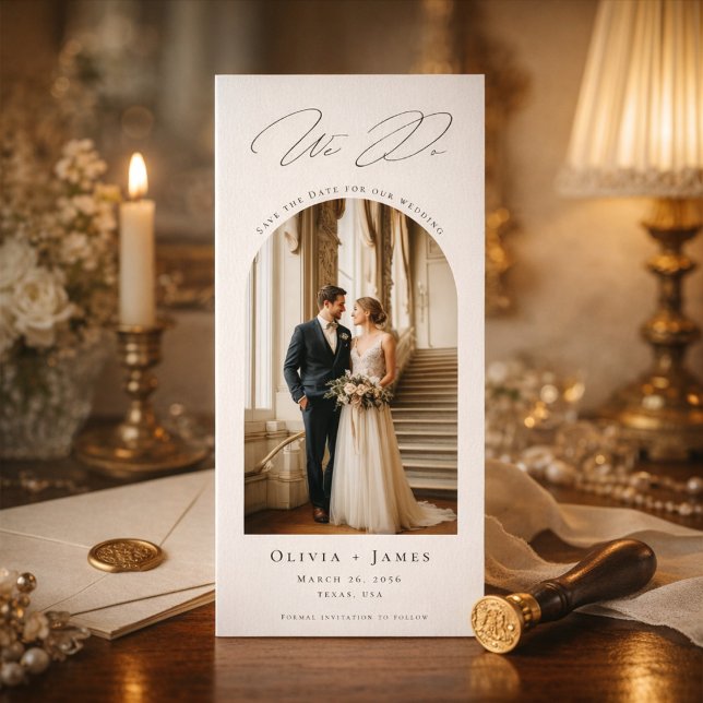 We Do Elegant Arch Photo Old Money Wedding Save The Date (Creator Uploaded)
