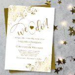 We Do! Elegant Frilly Gold & White Wedding Invitation<br><div class="desc">This beautiful wedding invitation is simple, modern, elegant, and fun. It features a beautiful white and gold design with lacy golden faux foil frills and modern script lettering spelling out: We Do! with a cute heart positioned between the words. Romantic, classy, and glam, yet whimsical and joyful, this wedding invitation...</div>