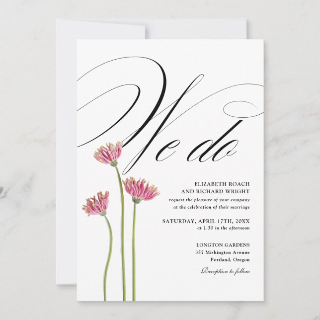 We Do Elegant Script Floral Wedding Invitation (Front)