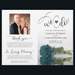 We Do! Elegant Teal Rose Modern Wedding Program<br><div class="desc">This beautiful wedding program is both modern and elegant. The DIY folded design features modern script lettering on the front reading "we do" with the names of the couple and wedding date/location. There is a photo of a beautiful long-stemmed teal or dark turquoise coloured rose reflecting in a pool of...</div>