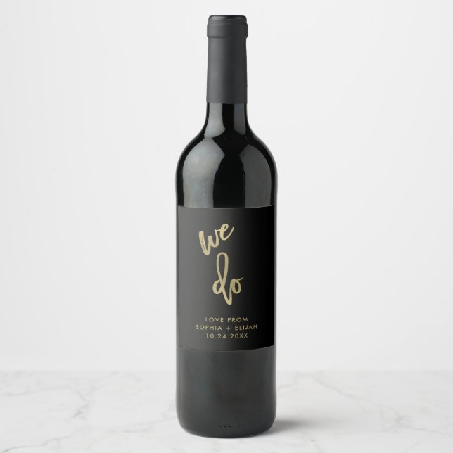We Do | Faux Gold Script Wedding Wine Label (Front)