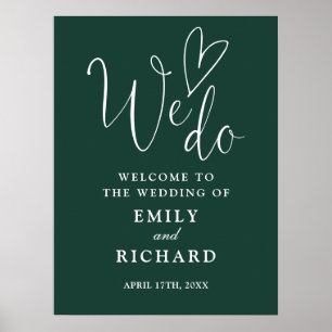 We Do Heart Emerald Green Wedding Welcome Sign