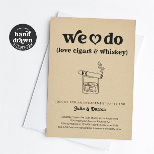 We Do Love Cigars & Whiskey Engagement Party Invitation