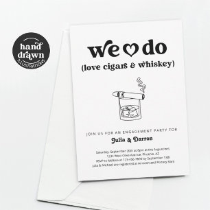 We Do Love Cigars & Whiskey Engagement Party Invitation