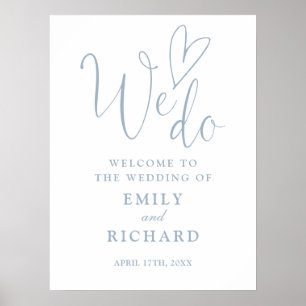 We Do Love Heart Dusty Blue Wedding Welcome Sign