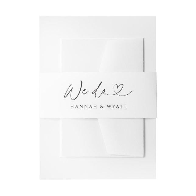 We Do Minimal Heart Chic Wedding Script Belly Band Invitation Belly Band (Front Example)