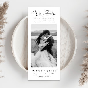 We Do Modern Minimalist Romantic Photo Bookmark Save The Date