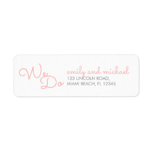 We Do   Pink Modern Typography Wedding