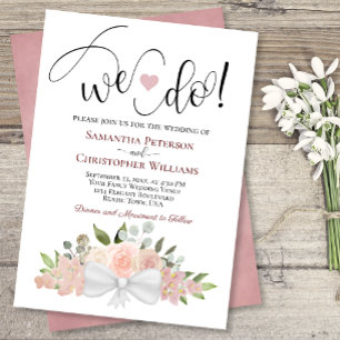 We Do! Rustic Dusty Rose Pink Boho Floral Wedding Invitation