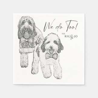 We Do Too! Dog Cocktail Napkin