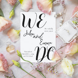 WE DO Wedding  Invitation
