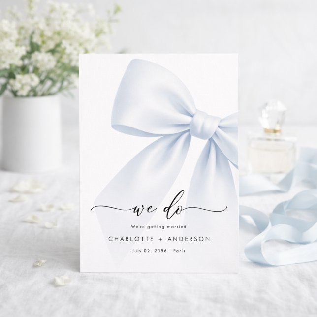 We do | Whimsy Script Modern Elegant Bow Wedding Save The Date (Creator Uploaded)