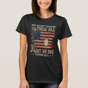 We Don Know Them All But We Owe Them All Veterans T-Shirt