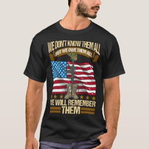 We Don Know Them All But We Owe Them Patriot tees