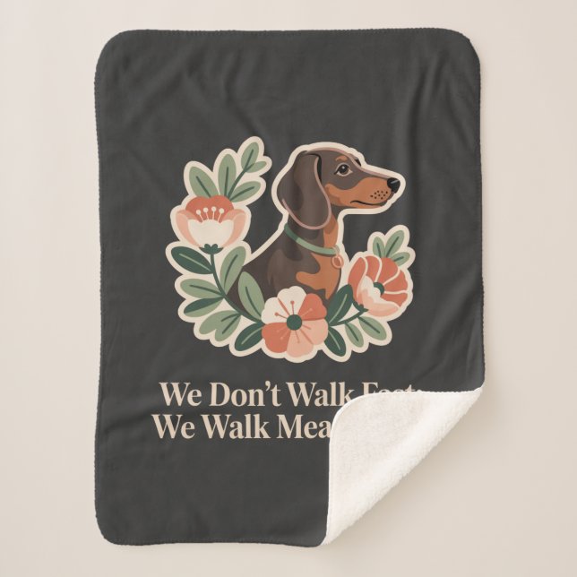 We Don’t Walk Fast; We Walk Meaningful Sherpa Blanket (Front)
