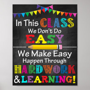 We Don't Do Easy Classroom Poster