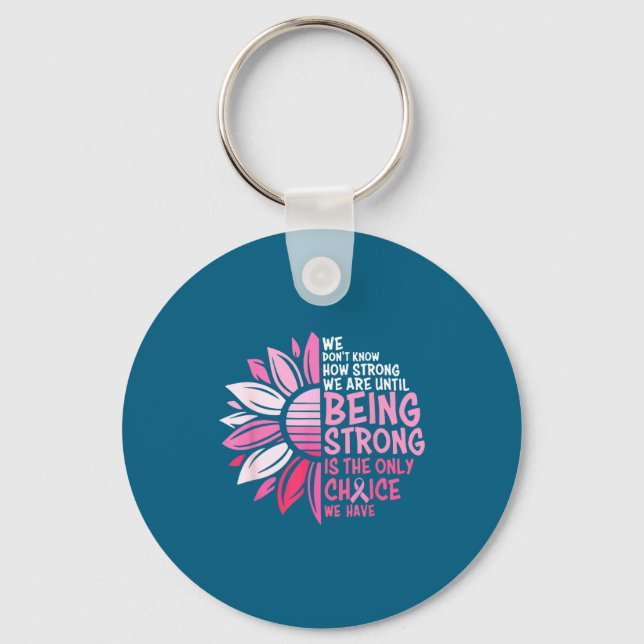 We Don't Don' Know How Strong Until Key Ring (Front)