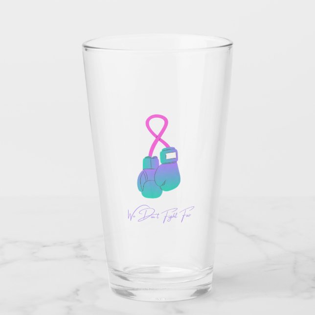 We Don't Fight Fair Glass (Front)
