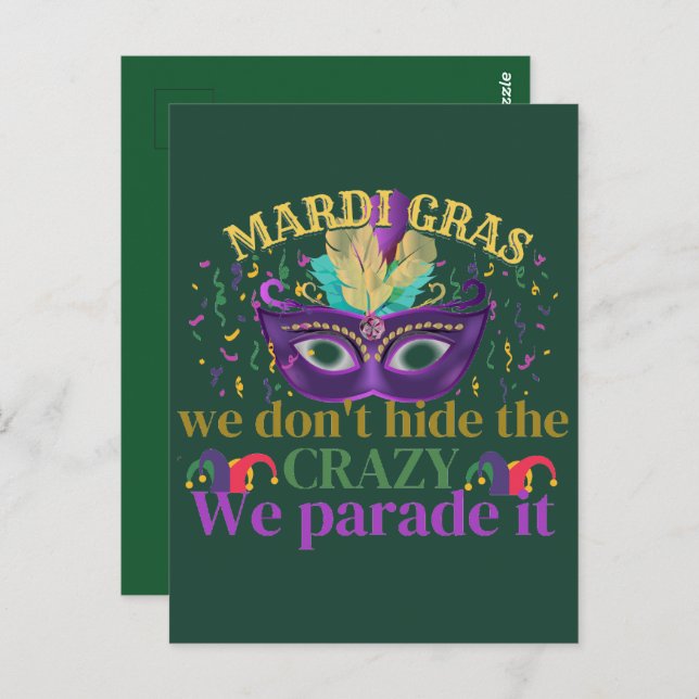 We don't hide the crazy we parade it, Mardi gras Postcard (Front/Back)