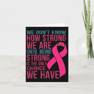 We Don't Know How Strong We Are Card