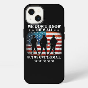 We Dont Know Them All But We Owe Them All Veteran iPhone 13 Case