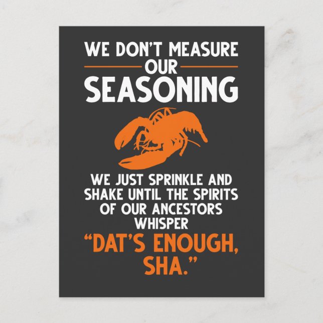 We don't measure our seasoning Crawfish Quote Postcard (Front)