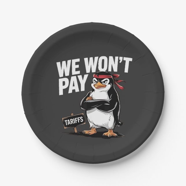 We Don't Pay Tariffs Anti Trump  Paper Plate (Front)