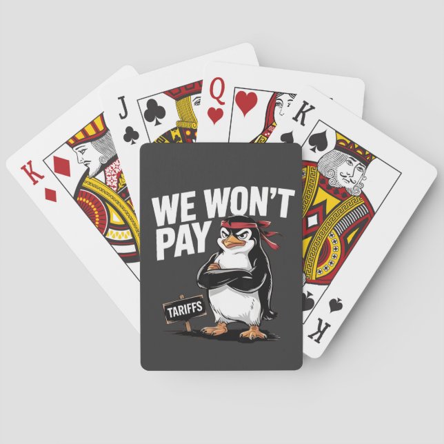 We Don't Pay Tariffs Anti Trump  Playing Cards (Back)