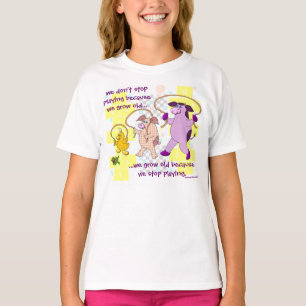 "We Don't Stop Playing Because We Grow Old" T-Shirt