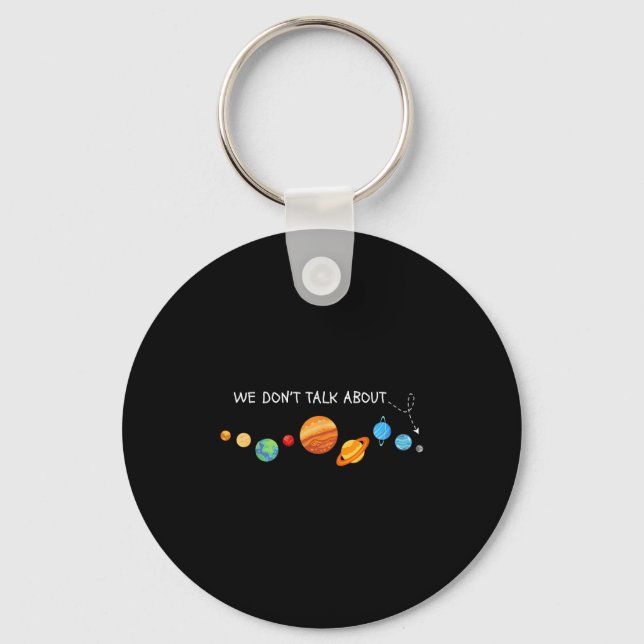 We Don't Talk About Astronomer Funny Lover  Key Ring (Front)