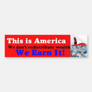 We earn it bumper sticker