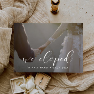 We eloped Elegant calligraphy photo card