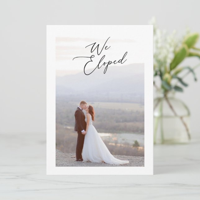 We Eloped Elegant Calligraphy Script Wedding Photo Announcement (Standing Front)