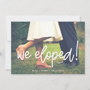 We eloped Modern calligraphy wedding photo card