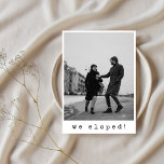 We Eloped Modern Minimalist Typography Elopement Save The Date<br><div class="desc">We Eloped Modern Minimalist Typography Elopement Announcement</div>