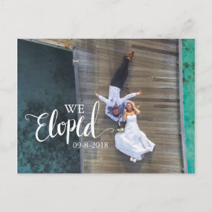 We Eloped Modern Script Calligraphy Wedding Postcard