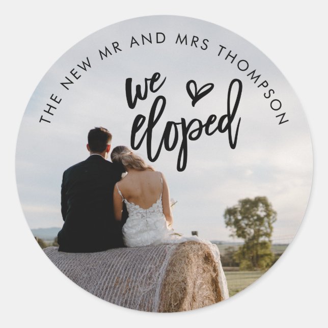 We Eloped Photo Name Artsy Script Classic Round Sticker (Front)