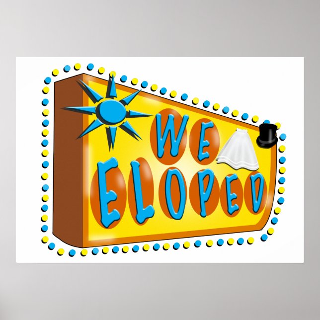 We Eloped Sign (Front)