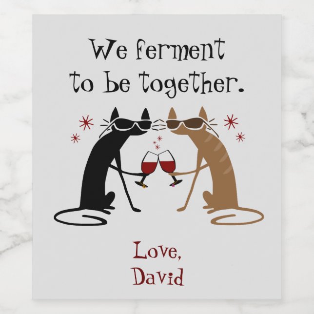 We Ferment to Be Together Wine Pun Wine Label (Single Label)