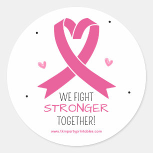 We Fight Stronger Together Breast Cancer Awareness Classic Round Sticker