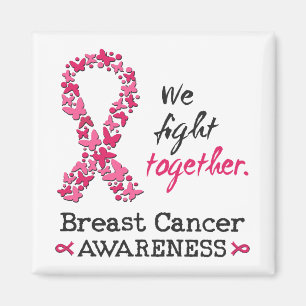 We fight together against Breast Cancer Magnet