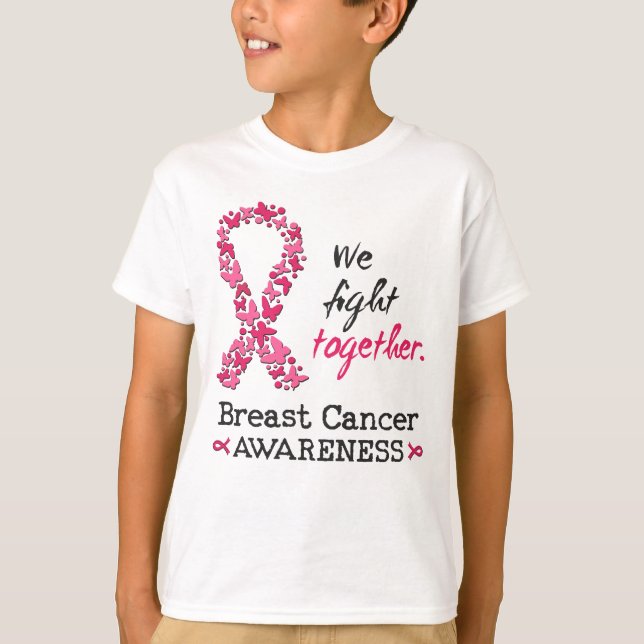 We fight together against Breast Cancer T-Shirt (Front)