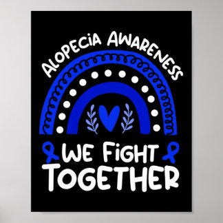 We Fight Together  Alopecia Awareness   Alopecia  Poster
