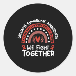 We Fight Together Awareness Month Williams Syndrom Classic Round Sticker
