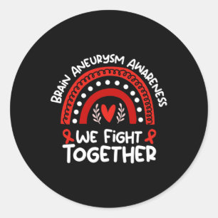 We Fight Together Brain Aneurysm Awareness Classic Round Sticker