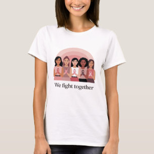 We Fight Together Breast Cancer Awareness Design T-Shirt